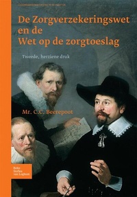 Abbildung von: De Zorgverzekeringswet en de Wet op de zorgtoeslag - Bohn,Scheltema & Holkema,The Netherlands