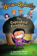 Cover: Horace Splattly: the Cupcaked - E P Dutton & Co Inc