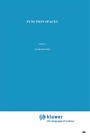 Cover: Function Spaces - Kluwer Academic Publishers