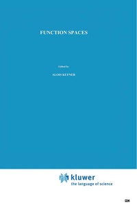 Enlarge image Cover: Function Spaces - Kluwer Academic Publishers
