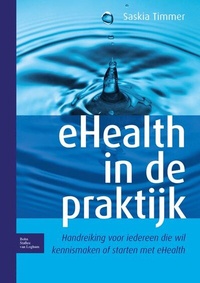Abbildung von: eHealth in de praktijk - Bohn,Scheltema & Holkema,The Netherlands