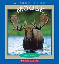 Enlarge image Cover: Moose - Children's Press(CT)