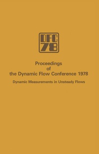 Enlarge image Cover: Proceedings of the Dynamic Flow Conference 1978 on Dynamic Measurements in Unsteady Flows - Springer
