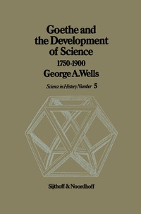 Enlarge image Cover: Goethe and the Development of Science 1750-1900 - Kluwer Academic Publishers