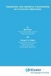 Enlarge image Cover: Chemistry and Chemical Engineering of Catalytic Processes - Kluwer Academic Publishers