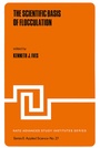 Cover: The Scientific Basis of Flocculation - Kluwer Academic Publishers