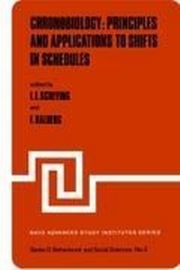 Enlarge image Cover: Chronobiology: Principles and Applications to Shifts in Schedules - Kluwer Academic Publishers