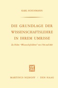 Cover: Die Grundlage der Wissenschaftslehre in Ihrem Umrisse - Springer