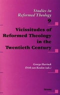 Cover: Vicissitudes of Reformed Theology in the Twentieth Century - Meinema B V