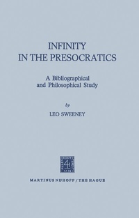 Enlarge image Cover: Infinity in the Presocratics - Kluwer Academic Publishers