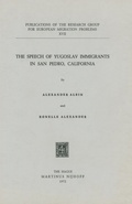 Cover: The Speech of Yugoslav Immigrants in San Pedro, California - Kluwer Academic Publishers