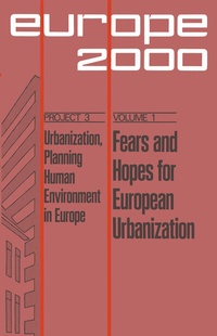 Enlarge image Cover: Fears and Hopes for European Urbanization - Kluwer Academic Publishers
