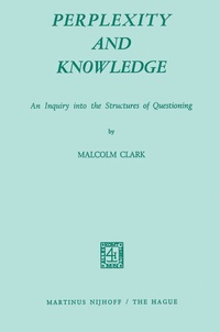 Enlarge image Cover: Perplexity and Knowledge - Kluwer Academic Publishers