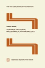Cover: Towards a Rational Philosophical Anthropology - Kluwer Academic Publishers