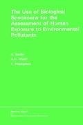 Cover: The Use of Biological Specimens for the Assessment of Human Exposure to Environmental Pollutants - Kluwer Academic Publishers