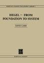 Cover: Hegel-From Foundation to System - Kluwer Academic Publishers