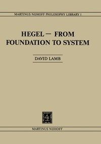 Enlarge image Cover: Hegel-From Foundation to System - Kluwer Academic Publishers