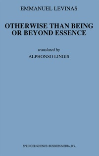 Enlarge image Cover: Otherwise Than Being or Beyond Essence - Kluwer Academic Publishers