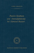 Cover: Passive Synthesis und Intersubjektivit&auml;t bei Edmund Husserl - Springer