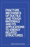 Cover: Fracture Mechanics of Ductile and Tough Materials and its Applications to Energy Related Structures - Springer