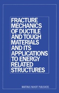 Cover: Fracture Mechanics of Ductile and Tough Materials and its Applications to Energy Related Structures - Springer