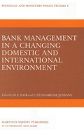 Cover: Bank Management in a Changing Domestic and International Environment: The Challenges of the Eighties - Springer