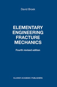 Enlarge image Cover: Elementary Engineering Fracture Mechanics - Kluwer Academic Publishers