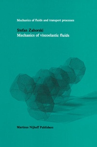 Enlarge image Cover: Mechanics of Viscoelastic Fluids - Kluwer Academic Publishers