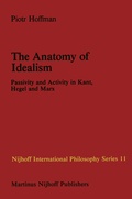 Cover: The Anatomy of Idealism - Kluwer Academic Publishers