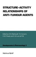 Cover: Structure-Activity Relationships of Anti-Tumour Agents - Kluwer Academic Publishers