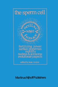 Enlarge image Cover: The Sperm Cell - Kluwer Academic Publishers