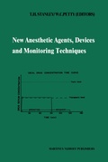 Cover: New Anesthetic Agents, Devices and Monitoring Techniques - Springer