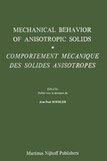 Cover: Mechanical Behavior of Anisotropic Solids / Comportment M&eacute;chanique des Solides Anisotropes - Springer
