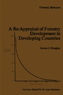 Cover: A Re-Appraisal of Forestry Development in Developing Countries - Kluwer Academic Publishers