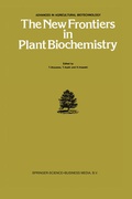 Cover: The New Frontiers in Plant Biochemistry - Springer