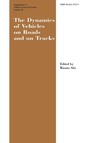 Cover: The Dynamics of Vehicles on Roads and on Tracks Supplement to Vehicle System Dynamics - A A Balkema Publishers