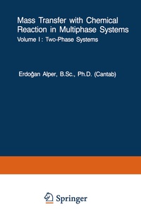 Abbildung von: Mass Transfer with Chemical Reaction in Multiphase Systems - Springer