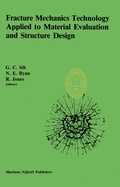 Cover: Fracture Mechanics Technology Applied to Material Evaluation and Structure Design - Springer