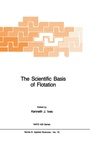 Cover: The Scientific Basis of Flotation - Kluwer Academic Publishers
