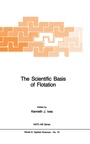 Cover: The Scientific Basis of Flotation - Springer