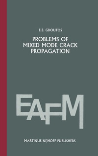 Enlarge image Cover: Problems of mixed mode crack propagation - Kluwer Academic Publishers