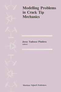 Enlarge image Cover: Modelling Problems in Crack Tip Mechanics - Kluwer Academic Publishers