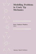Cover: Modelling Problems in Crack Tip Mechanics - Springer
