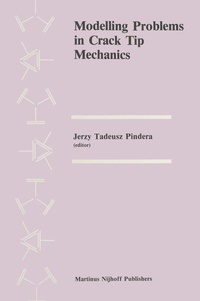 Enlarge image Cover: Modelling Problems in Crack Tip Mechanics - Springer