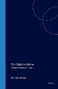 Cover: The Right to Life in International Law - Kluwer Academic Publishers