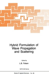 Enlarge image Cover: Hybrid Formulation of Wave Propagation and Scattering - Springer