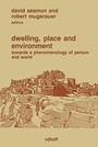 Cover: Dwelling, Place and Environment - Kluwer Academic Publishers