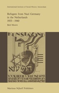 Cover: Refugees from Nazi Germany in the Netherlands 1933-1940 - Kluwer Academic Publishers