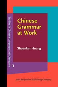 Enlarge image Cover: Chinese Grammar at Work - John Benjamins Publishing Co