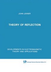 Enlarge image Cover: Theory of Reflection of Electromagnetic and Particle Waves - Kluwer Academic Publishers